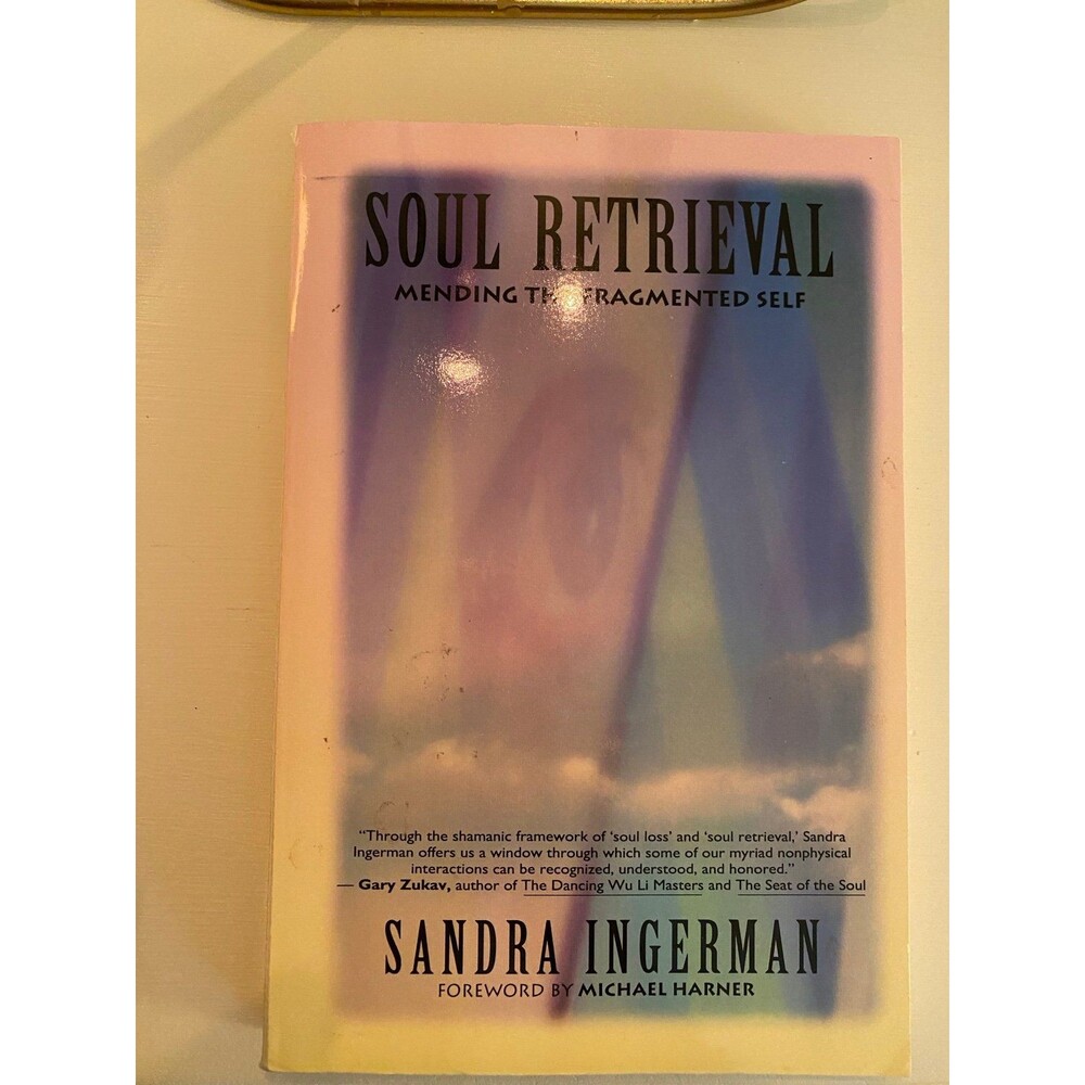 Soul retrieval by Sandra Ingerman